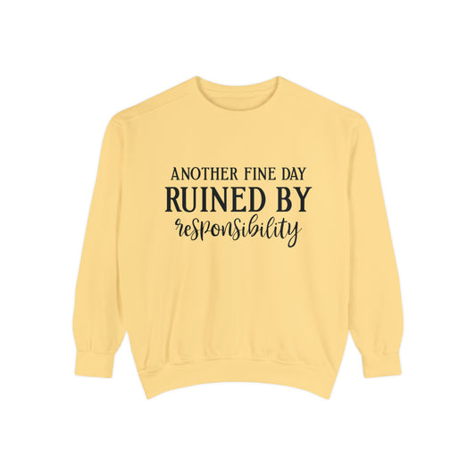 Another Fine Day - Comfort Colors Sweatshirt